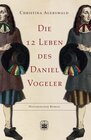 Buchcover Die 12 Leben des Daniel Vogeler