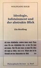 Buchcover Ideologie, Infotainment und der abstrakte Blick
