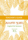 Buchcover Autumn Years - Englisch für Senioren 3 1/2 - Advanced Plus - Teacher's Guide