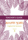Buchcover Autumn Years - Englisch für Senioren 3 - Advanced Learners - Teacher's Guide