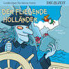 Buchcover Der fliegende Holländer, Große Oper für kleine Hörer, Die ZEIT-Edition