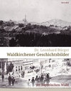 Buchcover Waldkirchener Geschichtsbilder