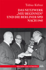 Buchcover Das Netzwerk „Neu Beginnen“ und die Berliner SPD nach 1945