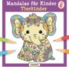 Buchcover Mandalas für Kinder ab 5 - Tierkinder