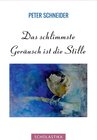 Buchcover Das schlimmste Geräusch ist die Stille