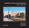 Buchcover Bahnhöfe auf historischen Ansichtskarten. Band 1: Sachsen-Anhalt
