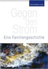 Buchcover Gegen den Strom - Eine Familiengeschichte
