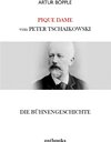 Buchcover Die Bühnengeschichte der Oper PIQUE DAME von Peter Tschaikowski