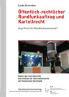 Buchcover Öffentlich-rechtlicher Rundfunkauftrag und Kartellrecht