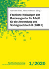Buchcover Fachliche Weisungen der Bundesagentur für Arbeit für die Anwendung des Sozialgesetzbuch II (SGB II)
