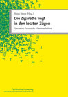 Buchcover Die Zigarette liegt in den letzten Zügen