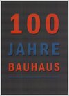 Buchcover 100 Jahre Bauhaus 1919 - 2019