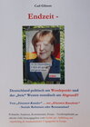 Buchcover Endzeit - Deutschland politisch am Wendepunkt und der freie Westen moralisch am Abgrund!?