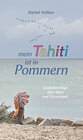 Buchcover Mein Tahiti ist in Pommern