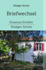 Buchcover Briefwechsel Erasmus Schöfer-Rüdiger Scholz
