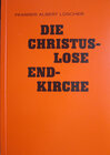 Buchcover DIE CHRISTUS-LOSE END-KIRCHE