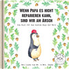 Buchcover Wenn Papa es nicht reparieren kann, sind wir am Arsch