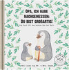 Buchcover Opa, ich habe nachgemessen: Du bist großartig!