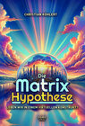 Buchcover Die Matrix-Hypothese