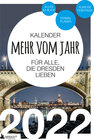Buchcover Dresden Kalender 2022: Mehr vom Jahr - für alle, die Dresden lieben