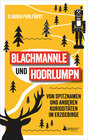 Buchcover Blachmannle und Hodrlumpn - Das Erzgebirge-Buch