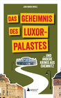 Buchcover Das Geheimnis des Luxor-Palastes ... und andere Krimis aus Chemnitz