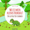 Buchcover Wo ist mein kleines Krokodil?