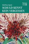 Buchcover Schuld kennt kein Vergessen