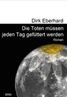 Buchcover Die Toten müssen jeden Tag gefüttert werden