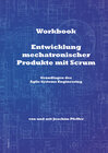 Buchcover Workbook: Entwicklung mechatronischer Produkte mit Scrum