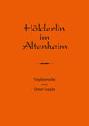 Buchcover Hölderlin im Altenheim
