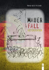 Buchcover MAUERFALLGESCHICHTEN