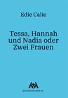 Buchcover Tessa, Hannah und Nadia oder Zwei Frauen