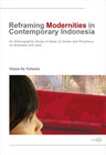 Buchcover Reframing Modernities in Contemporary Indonesia