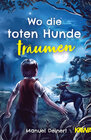 Buchcover Wo die toten Hunde träumen