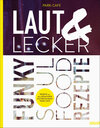 Buchcover Laut & Lecker
