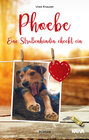 Buchcover Phoebe - Eine Straßenhündin checkt ein