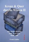 Buchcover Kreuz & Quer durchs Wissen II