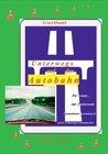 Buchcover Unterwegs auf der Autobahn - En route sur l'autobahn