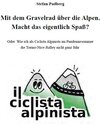 Buchcover Mit dem Gravelrad über die Alpen. Macht das eigentlich Spaß?