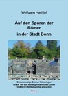 Buchcover Auf den Spuren der Römer in der Stadt Bonn