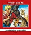 Buchcover 100 JAHRE KLAUS DILL - BESSY - ILLUSTRATIONEN DAMALS UND JETZT