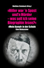 Buchcover "Hitler war'n Spast und 'n Mörder. Was soll ich seine Biographie lesen?"