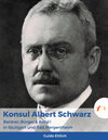 Buchcover Konsul Albert Schwarz