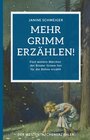 Buchcover Mehr Grimm erzählen!