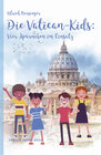 Buchcover Die Vatican-Kids: Vier Spürnasen im Einsatz