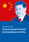 Buchcover Theorie, System & Praxis des Sozialismus in China