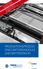 Buchcover Produktionsprozess eines Batteriemoduls und Batteriepacks