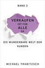 Buchcover Die wunderbare Welt der Kunden / Verkaufen ist für alle da Bd.2