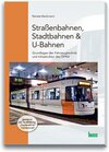 Buchcover Straßenbahnen, Stadtbahnen & U-Bahnen
